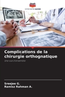 Complications de la chirurgie orthognatique: Une vue d'ensemble (French Edition) 6207621778 Book Cover