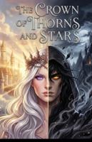 The Crown Of Thorns And Stars B0G4C5XM32 Book Cover