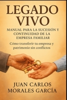 LEGADO VIVO (Spanish Edition) B0FD54KJGD Book Cover