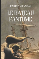 Le bateau fantôme (French Edition) 2981616625 Book Cover