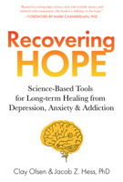 Recovering Hope: Science-Based Tools for Long-Term Healing from Depression, Anxiety, and Addiction B0GM4CYFFM Book Cover