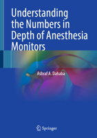 Understanding the Numbers in Depth of Anesthesia Monitors 3031882598 Book Cover