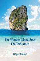 The Wonder Island Boys: The Tribesmen 9352975529 Book Cover