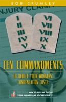 Ten Commandments to Reduce Your Workers' Compensation Costs 0988672111 Book Cover