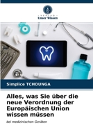 Alles, was Sie über die neue Verordnung der Europäischen Union wissen müssen 6203391751 Book Cover