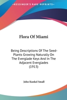 Flora of Miami 1017898294 Book Cover