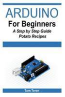 Arduino for Beginners - A Step by Step Guide 151221521X Book Cover