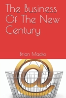 The Business Of The New Century B089729GPM Book Cover