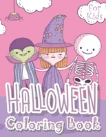 Halloween Coloring Book For Kids: Cute Collection of Fun, Original & Unique Halloween Colouring Pages For Childrens! B097X7B74Y Book Cover