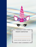 Primary Composition: College Ruled - 110 pages - 7.44 X 9.69". SOFT COVER 1676308261 Book Cover