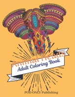 Animal Heads Adult Coloring Book: The Alternative To Good Design Is Always Bad Coloring An Adult Coloring Book Pages Designed To Inspire Creativity Inner Peace Calm And Focus 167546734X Book Cover
