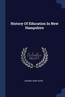 History Of Education In New Hampshire 1377189600 Book Cover