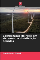 Coordenação de relés em sistemas de distribuição híbridos (Portuguese Edition) 6209469280 Book Cover