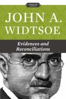 John A. Widtsoe Evidences and Reconciliations 1936416085 Book Cover