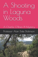 A Shooting in Laguna Woods: A Charlie O'Brien PI Mystery 173262836X Book Cover