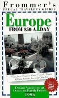 Frommer's 96 Frugal Traveler's Guides: Europe from $50 a Day (Serial) 0028606353 Book Cover