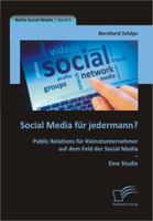 Social Media für jedermann? Public Relations für Kleinstunternehmer auf dem Feld der Social Media - Eine Studie 3842869452 Book Cover