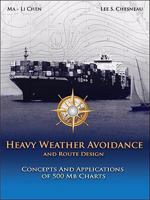 Heavy Weather Avoidance and Route Design 0939837781 Book Cover