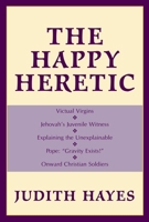 The Happy Heretic 157392802X Book Cover
