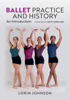 Ballet Practice and History: An Introduction 019779792X Book Cover
