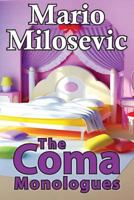 The Coma Monologues 1949644413 Book Cover