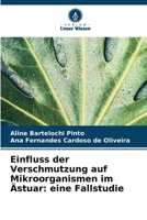 Einfluss der Verschmutzung auf Mikroorganismen im Ästuar: eine Fallstudie (German Edition) 6207954645 Book Cover