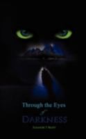 Through the Eyes of Darkness 0955650062 Book Cover