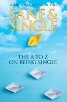 Sane & Single: The A to Z on Being Single 1460010272 Book Cover
