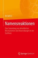Namensreaktionen: Eine Sammlung von detaillierten Mechanismen und Anwendungen in der Synthese (German Edition) 3031528492 Book Cover