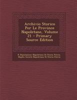 Archivio Storico Per Le Province Napoletane, Volume 21 1287693350 Book Cover