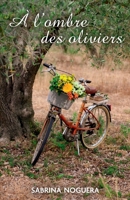 À l'ombre des oliviers (French Edition) B0BLBDMCTP Book Cover