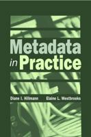 Metadata in Practice 0838908829 Book Cover