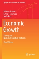 Economic Growth: Theory and Numerical Solution Methods (Springer Texts in Business and Economics) 366263984X Book Cover