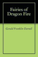 Fairies of Dragon Fire 1492353566 Book Cover