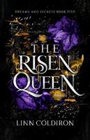 The Risen Queen (Dreams and Secrets) 1955200351 Book Cover