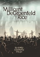 Millicent DeGroenfeld Rice 1038313120 Book Cover