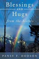 Blessings and Hugs from the Sisters 1449792650 Book Cover