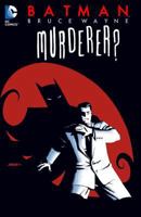 Batman: Bruce Wayne - Murderer? 1563899132 Book Cover