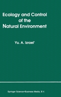 Ecology and Control of the Natural Environment 9401054991 Book Cover