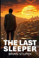 THE LAST SLEEPER B0F283V1J6 Book Cover
