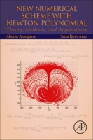 New Numerical Scheme with Newton Polynomial: Theory, Methods, and Applications 0323854486 Book Cover