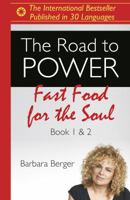 The Road to Power: Fast Food for the Soul (Books 1 & 2) 1785358146 Book Cover