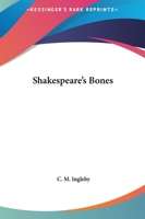 Shakespeare's Bones 1595406131 Book Cover