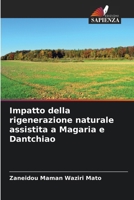 Impatto della rigenerazione naturale assistita a Magaria e Dantchiao (Italian Edition) 6209568904 Book Cover