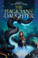 The Magicians' Daughter: Book Three of the Stoneways Trilogy 0765314797 Book Cover