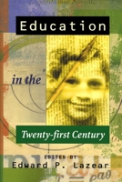 Education in the Twenty-First Century 0817928928 Book Cover