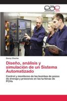 Diseño, análisis y simulación de un Sistema Automatizado 6202143134 Book Cover