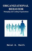 Organizational Behavior: Managing and Leading Organizations 1625500068 Book Cover