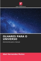 Olhares Para O Universo (Portuguese Edition) 6630464575 Book Cover