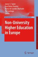 Non-University Higher Education in Europe (Higher Education Dynamics) 1402083343 Book Cover